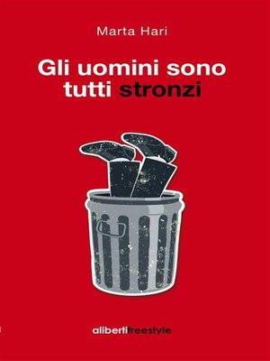 cover image of Gli uomini sono tutti stronzi